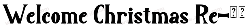 Welcome Christmas Re字体转换